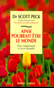 Ainsi pourrait être le monde pour réapprendre à vivre ensemble