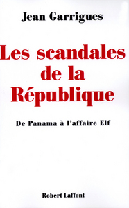 Les scandales de la République de Panama à l'affaire Elf