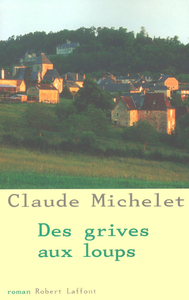 Des grives aux loups - tome 1 - NE