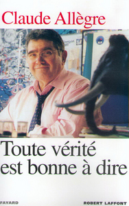 Toute vérité est bonne à dire