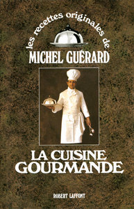 La cuisine gourmande - Relié