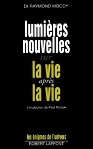 Lumières nouvelles sur la vie après vie