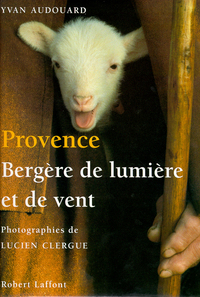 Provence, bergère de lumière et de vent