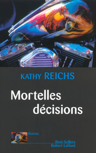 MORTELLES DECISIONS