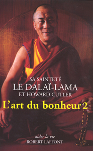 L'art du bonheur - tome 2