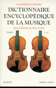 DICTIONNAIRE ENCYCLOPEDIQUE DE LA MUSIQUE - TOME 2 - VOL02