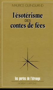 L'ésotérisme des contes de fées