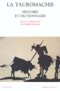 La tauromachie histoire et dictionnaire
