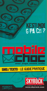 Mobile choc - SMS/TEXTOLe guide pratique