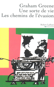 Une sorte de vie - Les chemins de l'évasion - NE