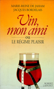 Vin mon ami ou le Régime plaisir