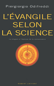 L'Évangile selon la science les religions à la preuve par neuf