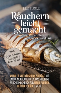 RAUCHERN - LEICHT GEMACHT - ANFANGERFREUNDLICH & MODERN ERKLART