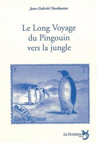 HISTOIRE DE LIRE LONG VOYAGE DU PINGOUIN