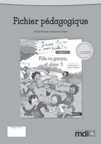 Fichier J'aime mon école : Fille ou garçon et alors ? !