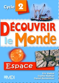 Découvrir le monde cycle 2 - Espace