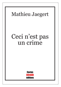 Ceci n’est pas un crime