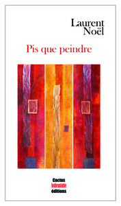 Pis que peindre