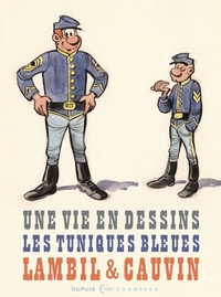 UNE VIE EN DESSINS - T09 - UNE VIE EN DESSINS - LAMBIL ET CAUVIN - LES TUNIQUES BLEUES