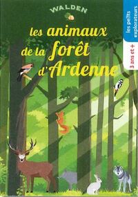 Les animaux de la fôret d'Ardenne