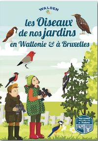 Les oiseaux de nos jardins en Wallonie et à Bruxelles