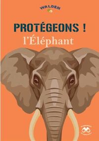 Protégeons les éléphants 