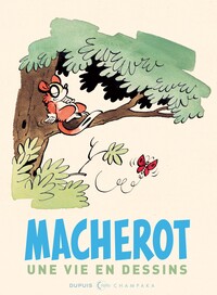 Une vie en dessins - Raymond Macherot
