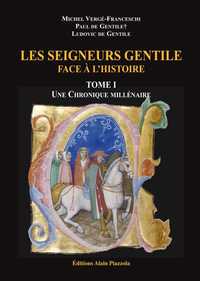 LES SEIGNEURS GENTILE FACE A L'HISTOIRE 2 TOMES