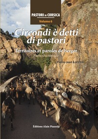 Pastori di Corsica vol 6-Circondi è detti di pastori-territoires et paroles de berger-partie occidentale