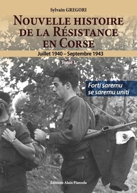 Nouvelle histoire de la Résistance en Corse (1940-1943) en 2 volumes