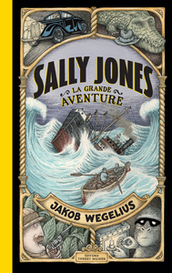 SALLY JONES, LA GRANDE AVENTURE