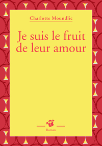 Je suis le fruit de leur amour - fermeture et bascule vers 9782364748996