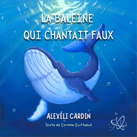 LA BALEINE QUI CHANTAIT FAUX