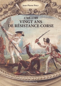 1769-1789: vingt ans de résistance en Corse