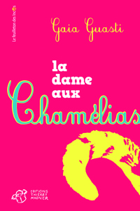 LA DAME AUX CHAMELIAS