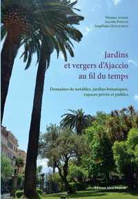 Jardins Et Vergers D'Ajaccio Au Fil Du Temps