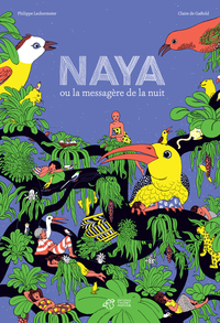 Naya ou la messagère de la nuit