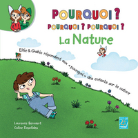 Pourquoi, pourquoi, - la nature