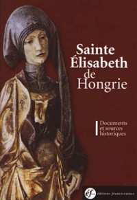 Sainte Élisabeth de Hongrie - documents du 13e siècle