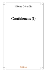 Confidences - Tome 1