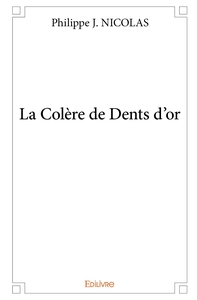 La Colère de Dents d'or