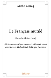Le Français mutilé, édition 2016
