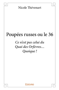 Poupées russes ou le 36