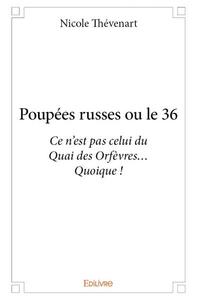 Poupées russes ou le 36