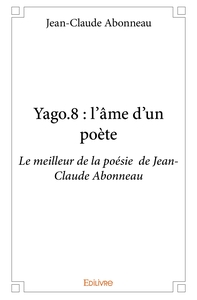 Yago.8 : l'âme d'un poète