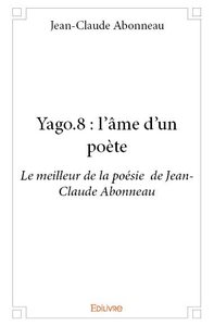 Yago.8 : l'âme d'un poète