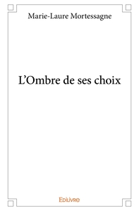 L'Ombre de ses choix