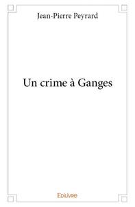 Un crime à ganges