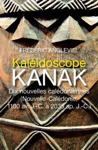 Kaléidoscope kanak. dix nouvelles calédoniennes.