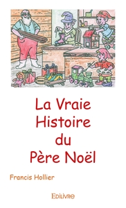 La Vraie Histoire du Père Noël